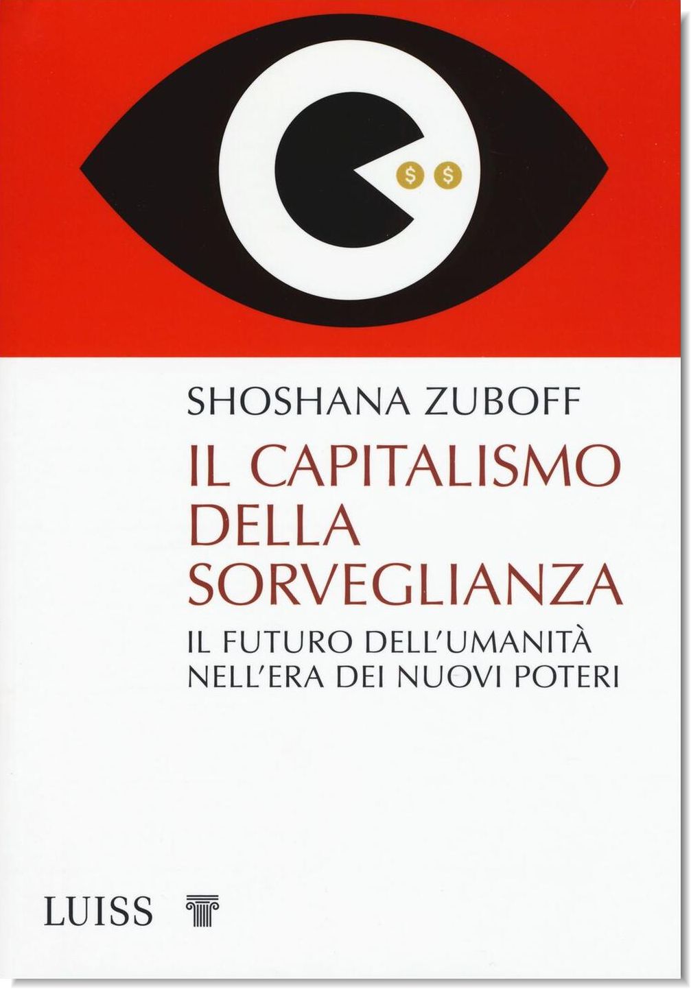 Il capitalismo della sorveglianza di Shoshana Zuboff