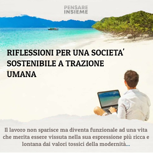 Riflessioni per una società sostenibile a trazione umana